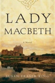 Lady Macbeth by Susan King Hardback