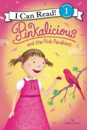 Pinkalicious and the pink parakeet by Victoria Kann