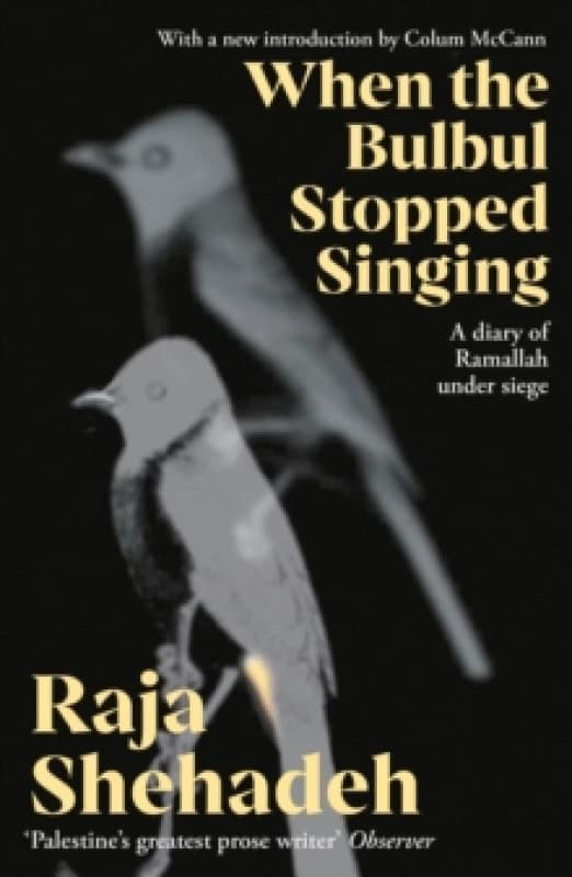 When The Bulbul Stopped Singing : A Diary of Ramallah under Siege Paperback / softback