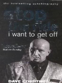 Stop the ride, I want to get off - Dave Courtney - Paperback - Used
