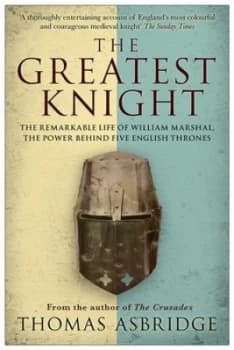 The Greatest Knight by Thomas Asbridge Paperback