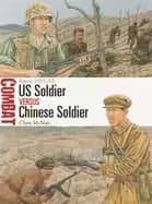 us soldier vs chinese soldier korea 1951 53