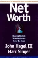 net worth shaping markets when customers make the rules