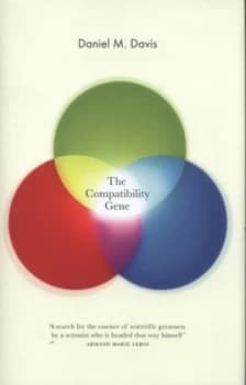 The Compatibility Gene by Daniel M Davis Hardback
