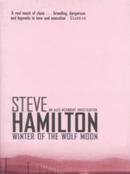 Winter of the Wolf Moon by Steve Hamilton Hardback