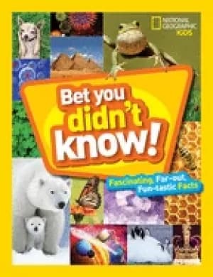 bet you didnt know fascinating far out fun tastic facts