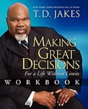 making great decisions workbook for a life without limits
