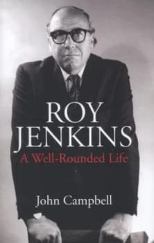 Roy Jenkins by John Campbell Hardback