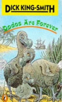 Dodos Are Forever by Dick King-Smith Paperback