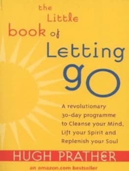The Little Book of Letting Go by Hugh Prather Book