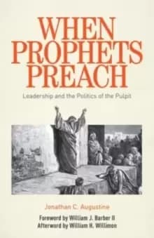 When Prophets Preach : Leadership and the Politics of the Pulpit