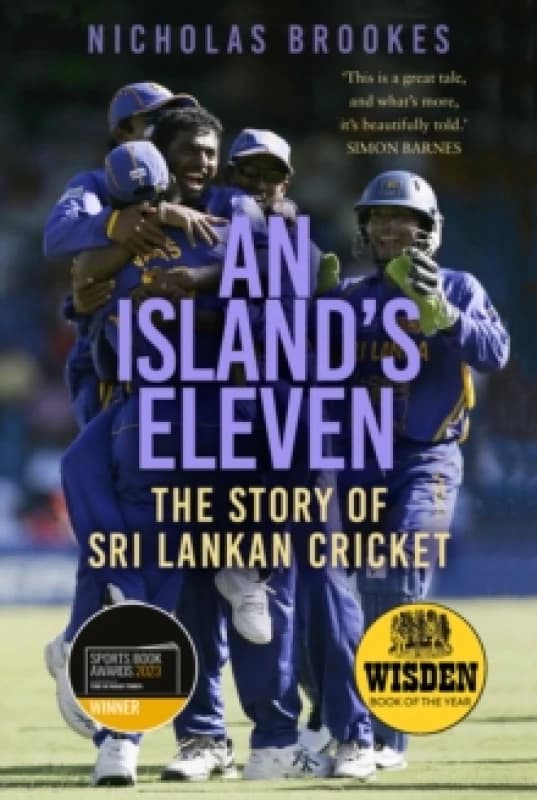 An Island's Eleven : The Story of Sri Lankan Cricket Paperback / softback