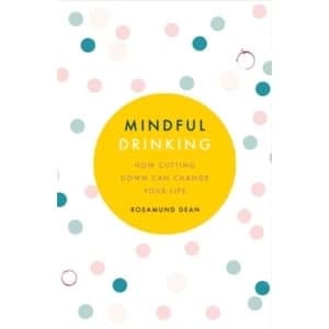 Mindful Drinking: How Cutting Down Can Change Your Life