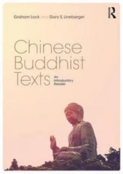 Chinese Buddhist Texts by Graham Lock Book