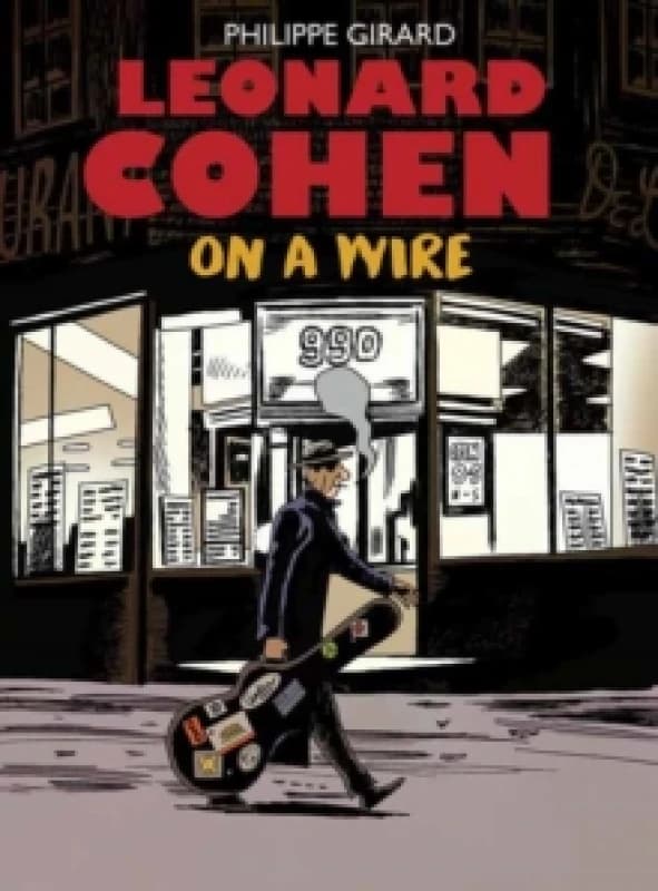Leonard Cohen : On A Wire Hardback