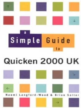 A Simple Guide to Quicken 2000 UK by Naomi Langford-Wood Paperback