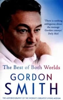 The Best of Both Worlds by Gordon Smith Book