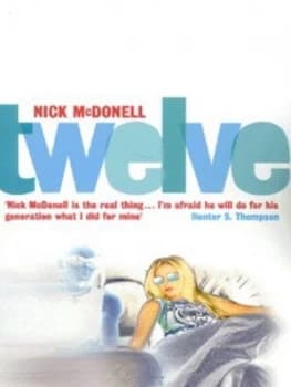 Twelve by Nick Mcdonell Paperback