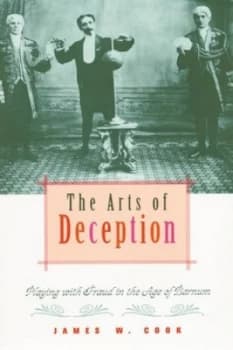 The Arts of Deception by James W Cook Book