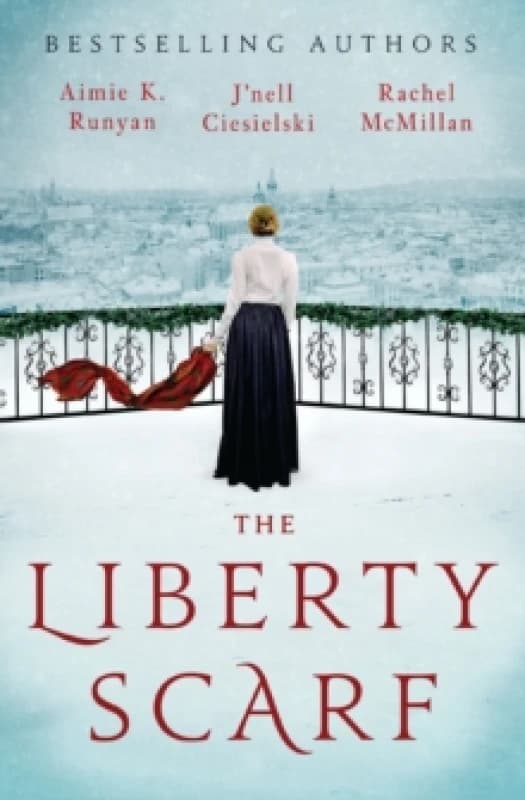 The Liberty Scarf : A Story of Three Women, One War, and a Scarf That Binds Them Together Paperback / softback
