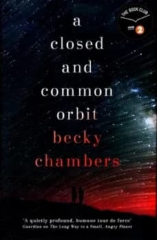 A Closed and Common Orbit by Becky Chambers Hardback