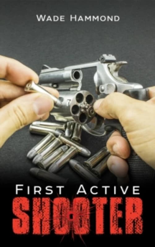 First Active Shooter Hardback