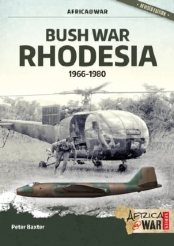 Bush War Rhodesia : 1966-1980 Paperback / softback