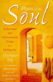 Places of the Soul by Christopher Day Book