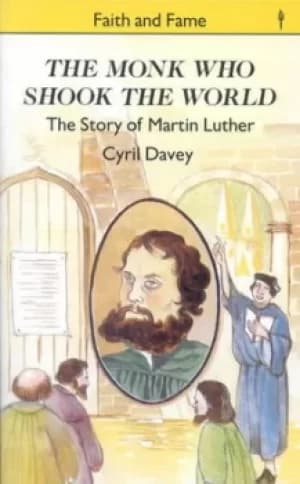The monk who shook the world by Cyril Davey