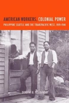 American Workers Colonial Power by Dorothy B. Fujita-Rony Book