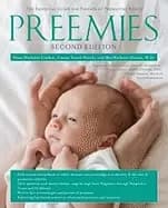 preemies second edition the essential guide for parents of premature babies
