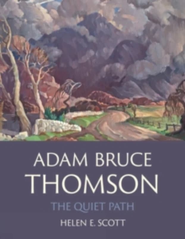 Adam Bruce Thomson : The Quiet Path Paperback / softback