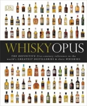 Whisky Opus by Gavin D Smith and Dominic Roskrow and Davin De Kergommeaux and Jrgen Deibel Hardback