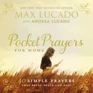 pocket prayers for moms 40 simple prayers that bring peace and rest