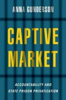 Captive Market by Anna Gunderson