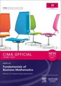 Cima Paper C03 Fundamentals of Business Mathematics. Study Text by Chartered Institute of Management Accountants Paperback
