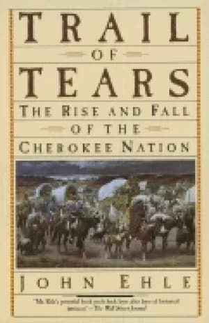 trail of tears the rise and fall of the cherokee nation