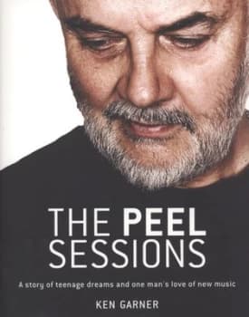 The Peel Sessions by Ken Garner Paperback