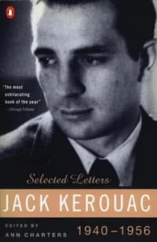 Selected Letters 1940-1956 by Jack Kerouac Book