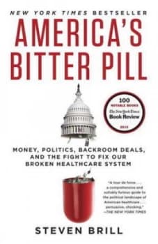 Americas Bitter Pill by Steven Brill Book