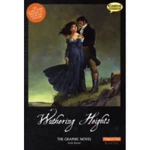 Wuthering Heights the Graphic Novel Original Text by Emily Bronte (Paperback, 2011)