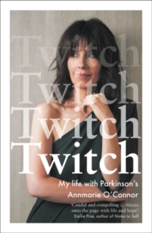 Twitch : My life with Parkinson's Paperback / softback