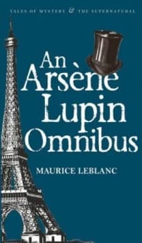 An Arsne Lupin Omnibus by Maurice Leblanc Book