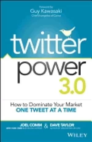 twitter power 3 0 how to dominate your market one tweet at a time