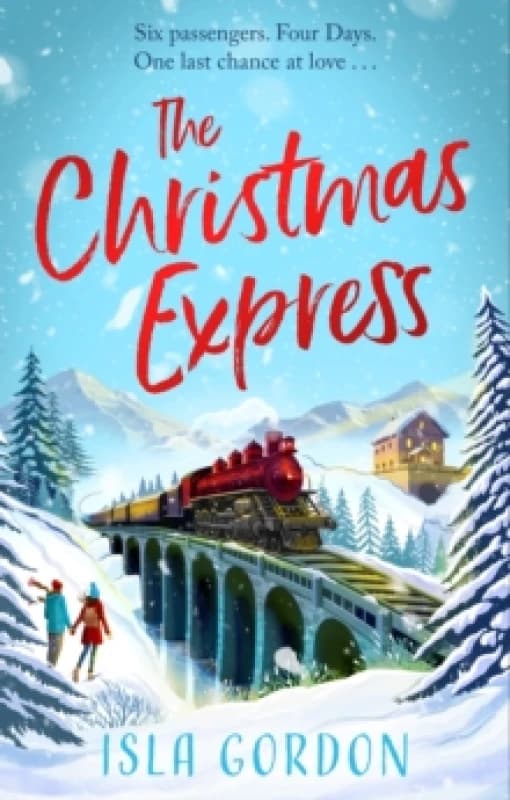 The Christmas Express : the perfect festive romance to settle down with this Christmas Paperback / softback