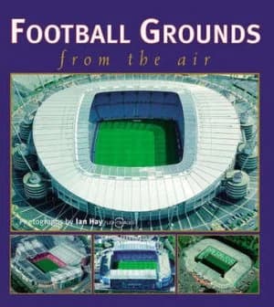 Football Grounds from the Air by Ian Hay Book