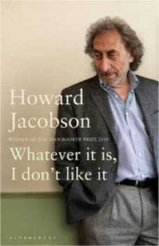 Whatever It Is I Dont like It by Howard Jacobson Paperback