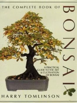 The Complete Book of Bonsai by Harry Tomlinson Hardback