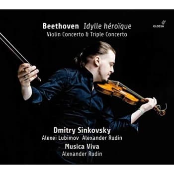 Dmitry Sinkovsky; Alexei Lubimov; Musica Viva; Alexander Rud - Beethoven: Idylle Héroïque CD