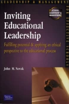 Inviting Educational Leadership by John Novak Paperback